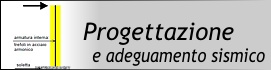 Progettazione e adeguamento sismicoProgettazione e adeguamento sismico